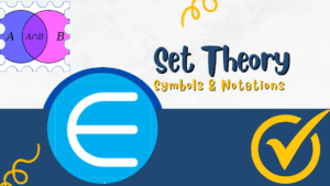Set Theory: Symb0ls and Notations | Set Theory symbols – NDA study